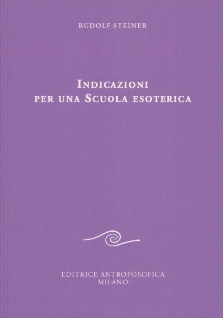 Indicazioni per una Scuola Esoterica - Libro