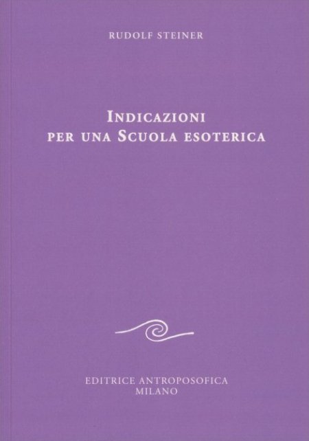 Indicazioni per una Scuola Esoterica - Libro