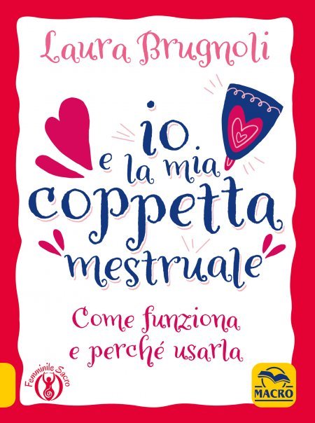 Io e la mia Coppetta Mestruale USATO - Libro