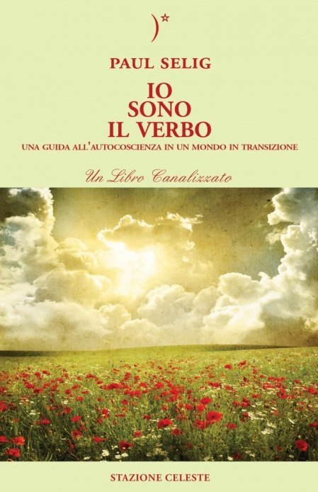 Io Sono il Verbo - Una Guida all'Autocoscienza in un mondo in transizione - Libro