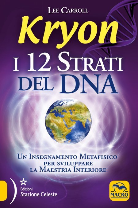Kryon - I 12 Strati del DNA - Libro