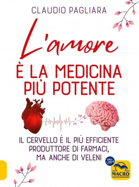 L' Amore è la medicina più potente - Libro