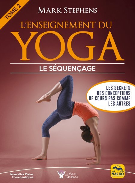 L'enseignement du yoga - Tome 2 : le séquençage - Livre