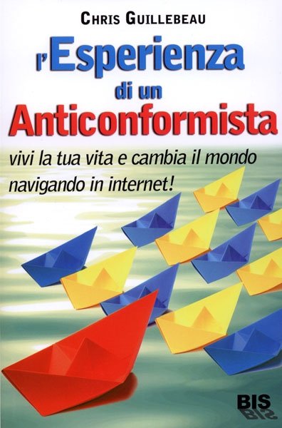 L'Esperienza di un Anticonformista - Libro