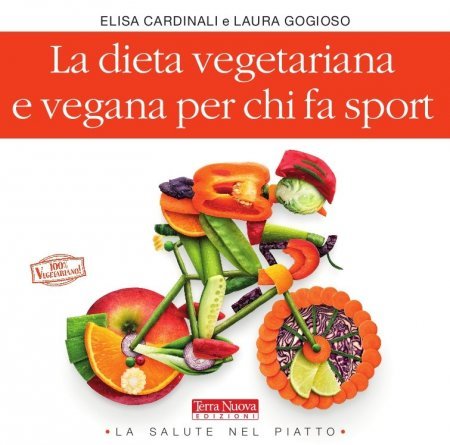 La Dieta Vegetariana e Vegana per chi fa Sport - Libro