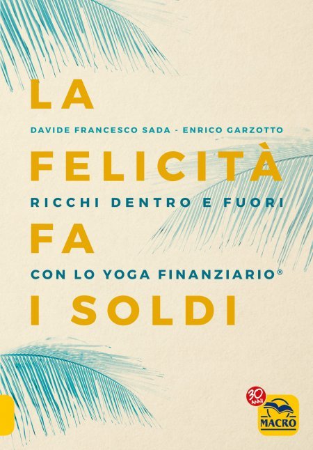 La Felicità fa i Soldi - Ebook