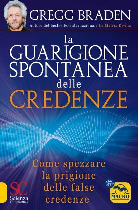 La Guarigione Spontanea delle Credenze - Libro