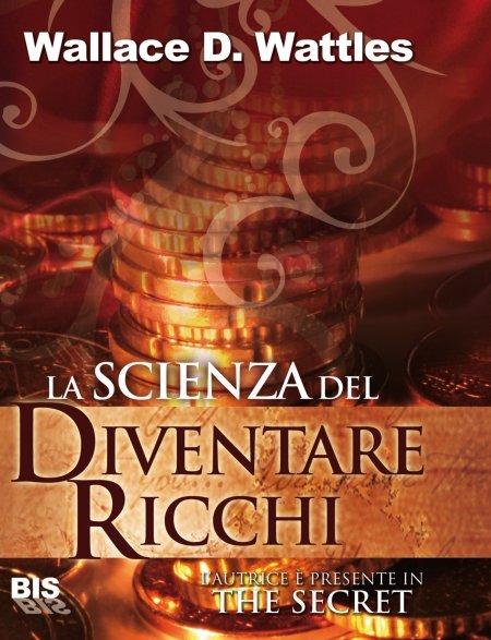 La Scienza del diventare Ricchi - Ebook