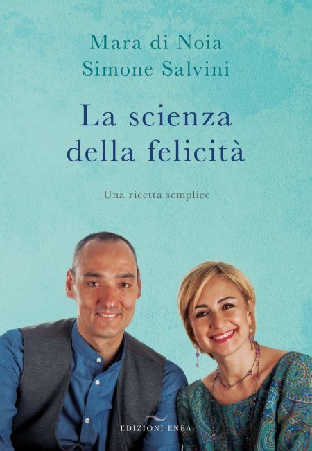 La Scienza della Felicità - Libro