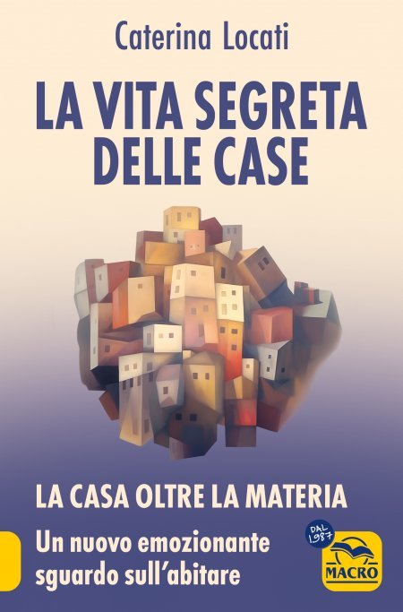 La Vita Segreta delle Case - Libro