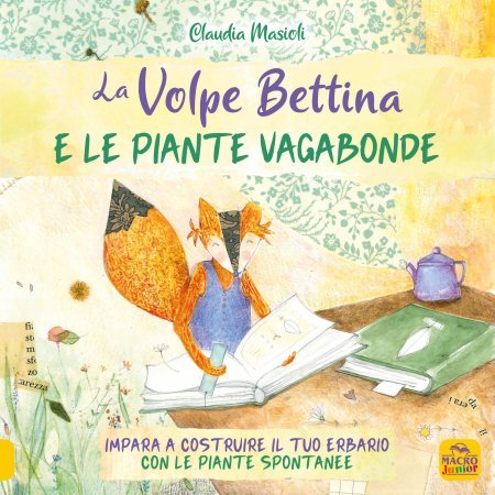 La Volpe Bettina e le piante vagabonde - Libro