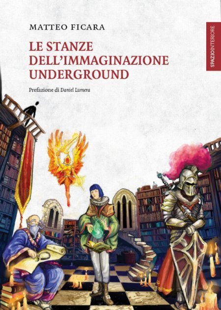 Le Stanze dell'Immaginazione Underground - Libro
