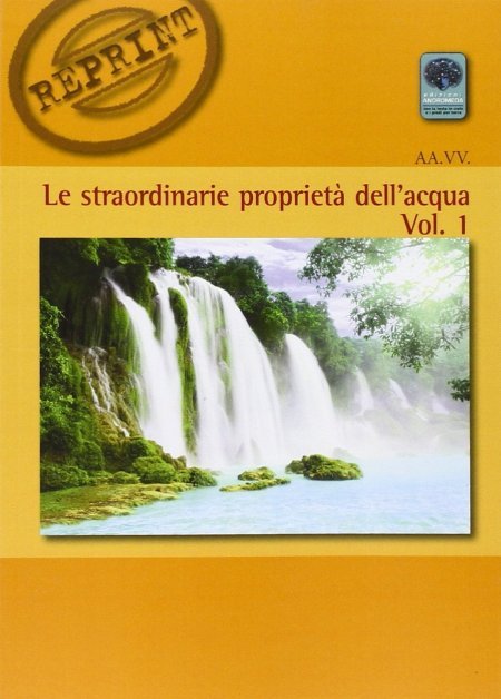 Le Straordinarie Proprietà dell'Acqua - Vol. 1 - Libro
