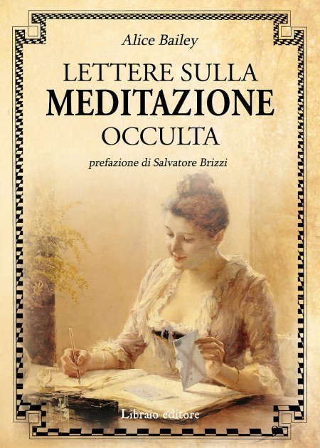 Lettere sulla meditazione occulta -1951- - Libro