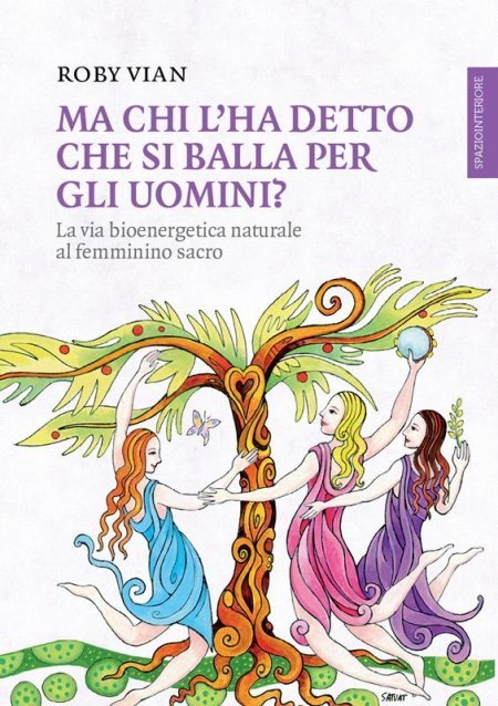 Ma Chi l'ha Detto che si Balla per gli Uomini? - Libro