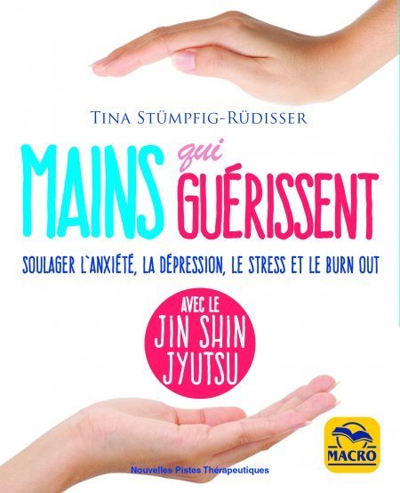 Mains qui guerrisent - Livre