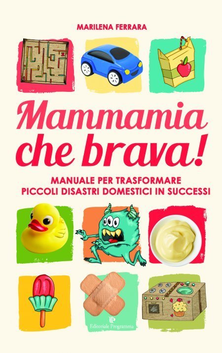 Mammamia che Brava! - Libro