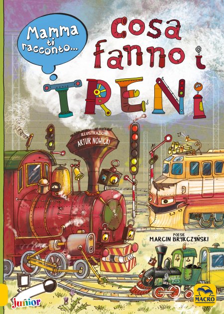 Mamma ti racconto...Cosa Fanno i Treni USATO - Libro