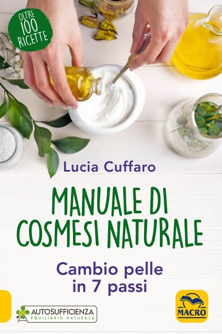 Manuale di cosmesi naturale - Manuale