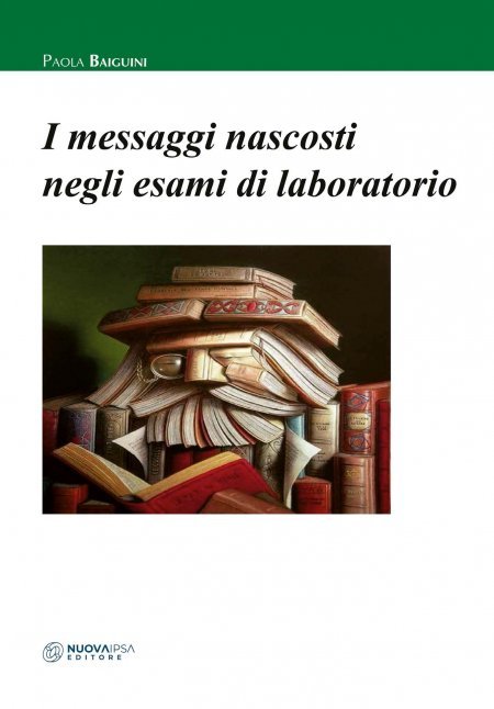 Messaggi nascosti negli esami di laboratorio - Libro