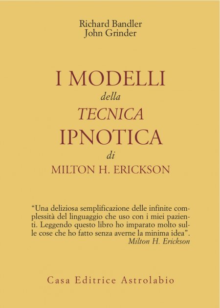 Modelli della Tecnica Ipnotica di Milton H. Erickson - Libro
