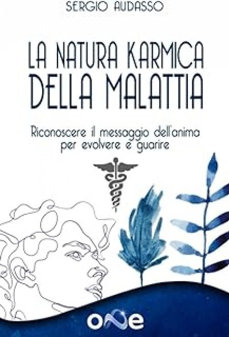 Natura karmica della malattia. - Libro