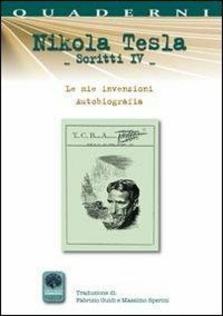 Nikola Tesla - Scritti IV - Libro