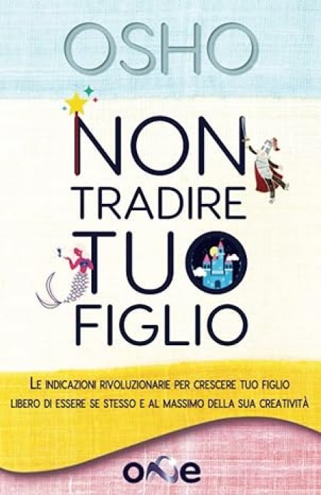 Non tradire tuo figlio, - Libro