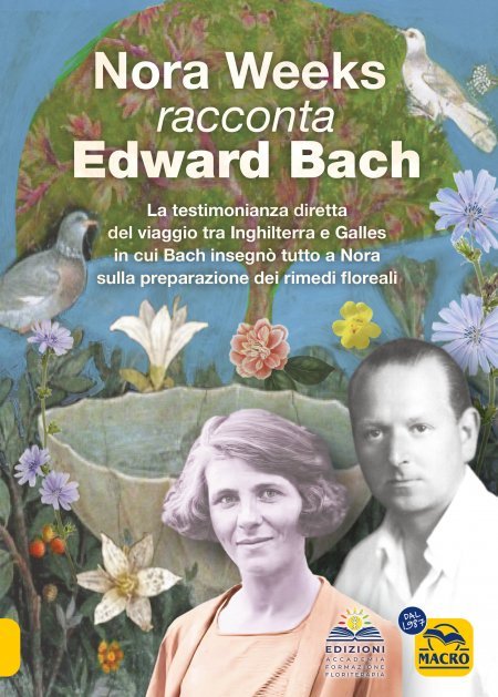 Nora Weeks racconta Edward Bach - Ebook Nora Weeks racconta Edward Bach - Ebook