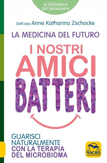 I Nostri Amici Batteri - Libro