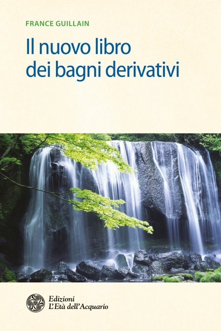 Il nuovo libro dei bagni derivativi - Libro