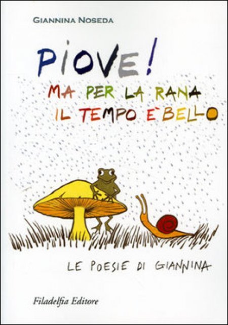 Piove ! Ma per la Rana il Tempo è bello - Libro