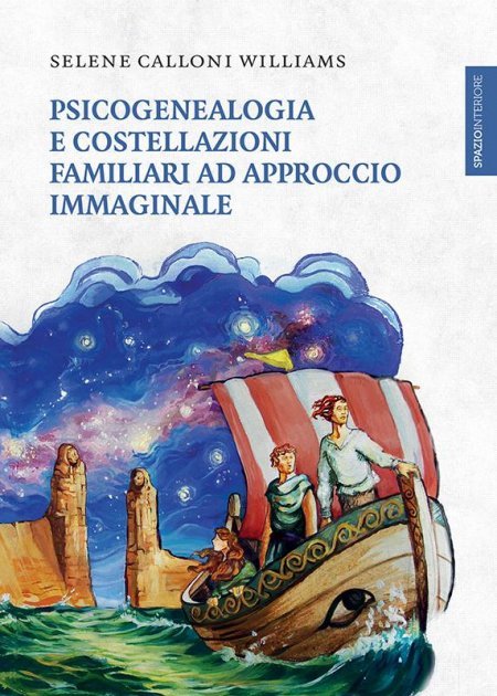 Psicogenealogia e Costellazoni Familiari ad Approccio Immaginale - Libro