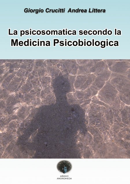 Psicosomatica Secondo la Medicina Psicobiologica - Libro