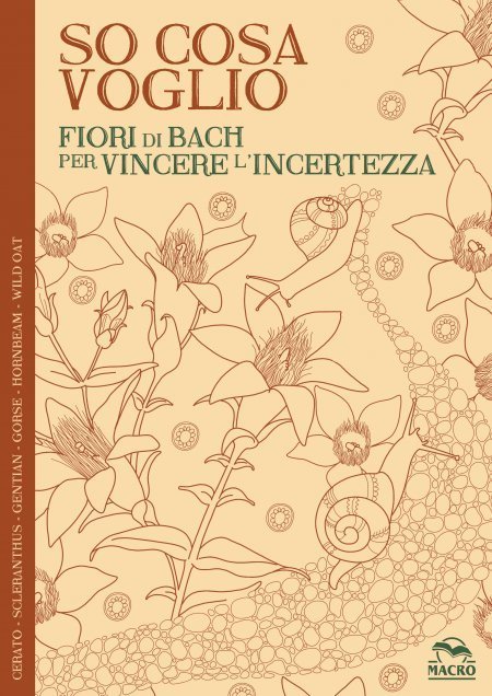 So Cosa Voglio - Fiori di bach per vincere l'incertezza - Quaderno