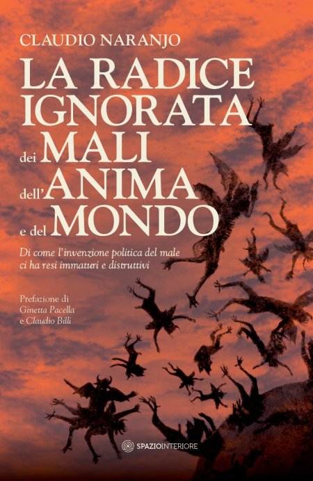 La Radice Ignorata dei Mali dell'Anima e del Mondo - Libro