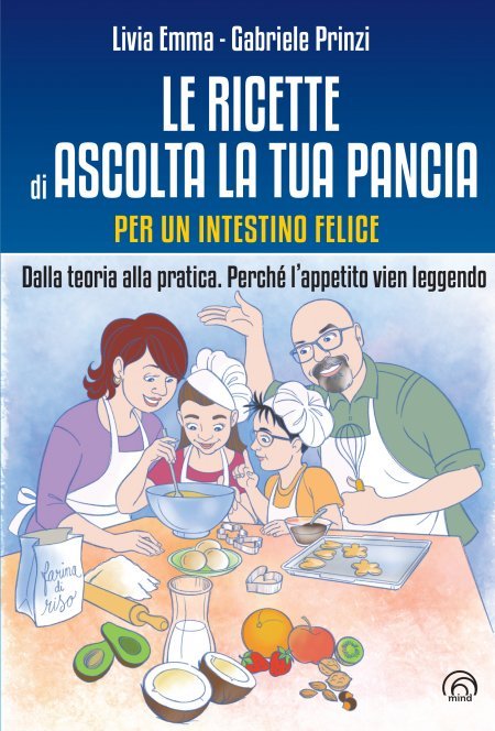 Le Ricette di Ascolta la Tua Pancia per un Intestino Felice - Libro