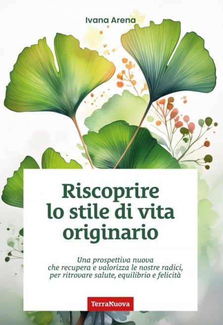 Riscoprire lo stile di vita originario - Libro
