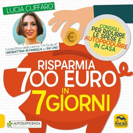 Risparmia 700 euro in 7 giorni - Libro
