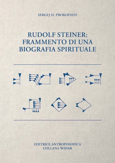 Rudolf Steiner: frammento di una biografia spirituale - Libro