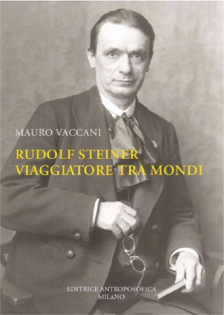 Rudolf Steiner - Viaggiatore tra Mondi - Libro