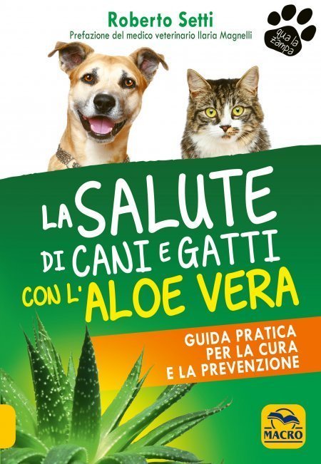 Salute di Cani e Gatti con l'Aloe Vera USATO - Libro