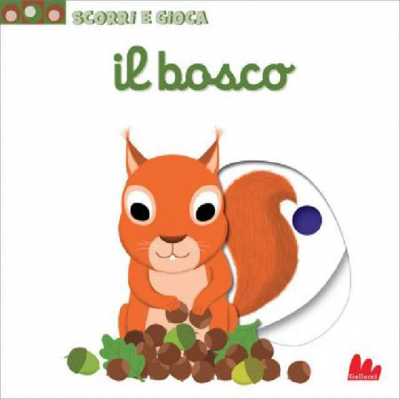 Scorri e Gioca - Il Bosco - Libro