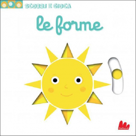 Scorri e Gioca - Le Forme - Libro