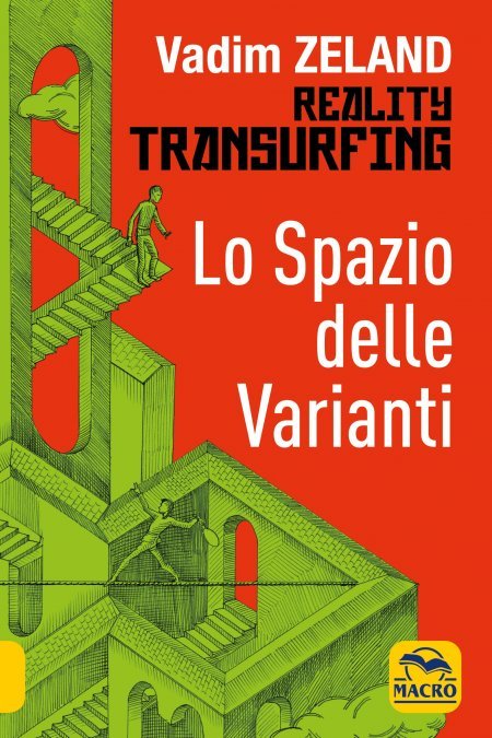 Lo Spazio delle Varianti - Reality Transurfing USATO - Libro