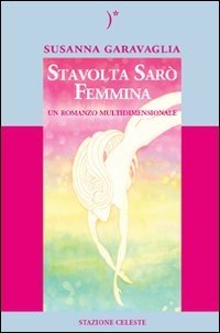 Stavolta Sarò Femmina - Libro