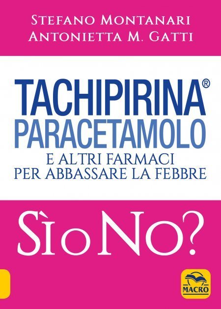 Tachipirina Paracetamolo Sì o No? NE USATO - Libro
