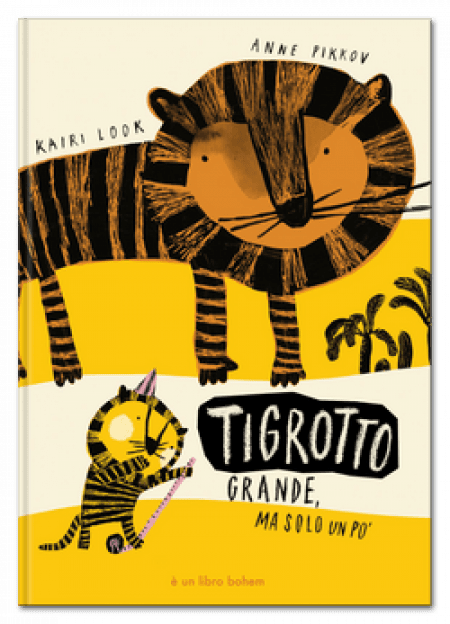 Tigrotto Grande, ma Solo un Po' - Libro