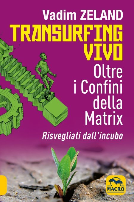 Oltre i confini della Matrix - Transurfing Vivo USATO - Libro