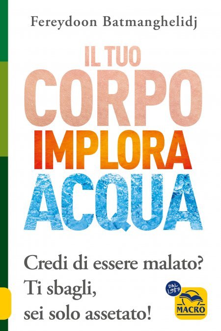 Il tuo corpo implora acqua - Libro